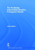 Book Cover for The Routledge Intermediate Brazilian Portuguese Reader by John Whitlam