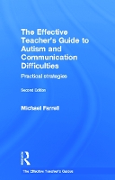 Book Cover for The Effective Teacher's Guide to Autism and Communication Difficulties by Michael Farrell