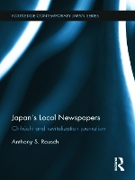 Book Cover for Japan's Local Newspapers by Anthony Hirosaki University, Japan Rausch