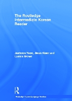 Book Cover for The Routledge Intermediate Korean Reader by Jaehoon Yeon, Jieun Kiaer, Lucien Brown