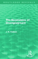 Book Cover for The Economics of Unemployment (Routledge Revivals) by J. A. Hobson