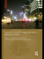 Book Cover for Youth, Society and Mobile Media in Asia by Stephanie Hemelryk Donald