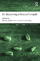 Book Cover for On Becoming a Psychotherapist by Windy Goldsmiths, University of London, UK Dryden