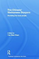 Book Cover for The Chinese/Vietnamese Diaspora by Yuk Wah (City University of Hong Kong) Chan