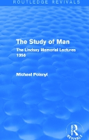 Book Cover for The Study of Man (Routledge Revivals) by Michael Polanyi