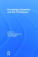 Book Cover for Knowledge, Expertise and the Professions by Michael Young