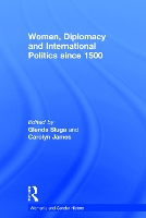 Book Cover for Women, Diplomacy and International Politics since 1500 by Glenda University of Sydney, Australia Sluga