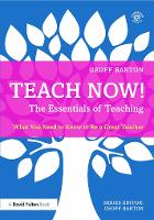 Book Cover for Teach Now! The Essentials of Teaching by Geoff Barton