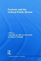 Book Cover for Festivals and the Cultural Public Sphere by Gerard University of Sussex, UK Delanty