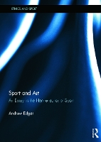 Book Cover for Sport and Art by Andrew (Cardiff University, Wales, UK Cardiff University, Wales, UK Cardiff University, Wales, UK University of Wales, C Edgar