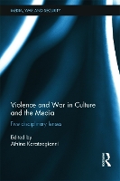 Book Cover for Violence and War in Culture and the Media by Athina Karatzogianni