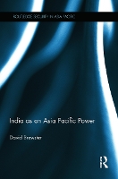 Book Cover for India as an Asia Pacific Power by David (Australian National University) Brewster