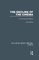 Book Cover for The Decline of the Cinema by John (University of London, UK) Spraos