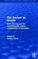 Book Cover for The Asylum as Utopia by Andrew Scull