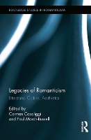 Book Cover for Legacies of Romanticism by Carmen Cardiff University Casaliggi