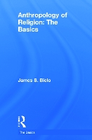 Book Cover for Anthropology of Religion: The Basics by James Bielo
