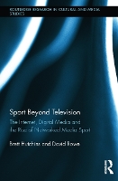 Book Cover for Sport Beyond Television by Brett Monash University, Australia Hutchins, David Rowe