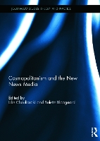 Book Cover for Cosmopolitanism and the New News Media by Lilie Chouliaraki