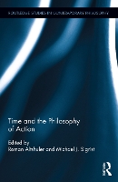 Book Cover for Time and the Philosophy of Action by Roman Altshuler