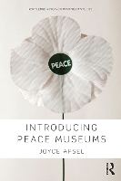 Book Cover for Introducing Peace Museums by Joyce Apsel