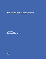 Book Cover for The Afterlives of Monuments by Deborah Cherry