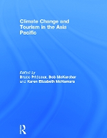 Book Cover for Climate Change and Tourism in the Asia Pacific by Bruce (Central Queensland University, Australia) Prideaux