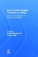 Book Cover for Early Career English Teachers in Action by Robert Rozema