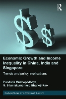 Book Cover for Economic Growth and Income Inequality in China, India and Singapore by Pundarik Mukhopadhaya, G National University of Singapore, Singapore Shantakumar, Bhanoji Rao