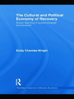 Book Cover for The Cultural and Political Economy of Recovery by Emily Chamlee-Wright