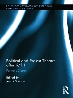 Book Cover for Political and Protest Theatre after 9/11 by Jenny Spencer