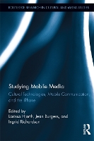 Book Cover for Studying Mobile Media by Larissa Hjorth