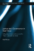 Book Cover for Justice and Governance in East Timor by Rod Nixon