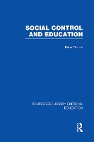 Book Cover for Social Control and Education (RLE Edu L) by Brian Cardiff University, UK Davies
