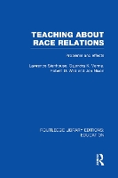 Book Cover for Teaching About Race Relations (RLE Edu J) by Lawrence Stenhouse, Gajendra University of Manchester, UK Verma, Robert Wild, Jon Liverpool Hope University, UK Nixon