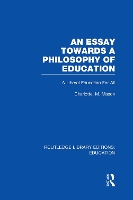 Book Cover for An Essay Towards A Philosophy of Education (RLE Edu K) by Charlotte Mason