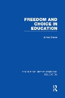 Book Cover for Freedom and Choice in Education (RLE Edu K) by James Breese