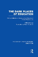 Book Cover for The Dark Places of Education (RLE Edu K) by Willi Schohaus