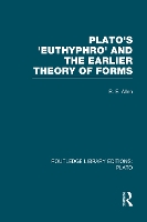Book Cover for Plato's Euthyphro and the Earlier Theory of Forms (RLE: Plato) by R Allen