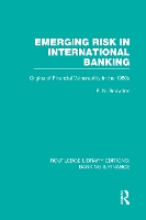 Book Cover for Emerging Risk in International Banking (RLE Banking & Finance) by P Snowden