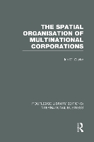 Book Cover for The Spatial Organisation of Multinational Corporations (RLE International Business) by Ian Clarke