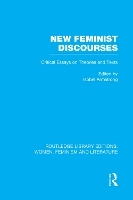 Book Cover for New Feminist Discourses by Isobel (Birkbeck College, University of London, UK) Armstrong