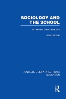 Book Cover for Sociology and the School (RLE Edu L) by Peter Woods