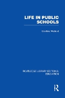 Book Cover for Life in Public Schools (RLE Edu L) by Geoffrey Walford