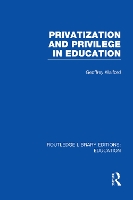 Book Cover for Privatization and Privilege in Education (RLE Edu L) by Geoffrey Walford