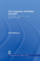 Book Cover for The Linguistics of Political Argument by Alan Partington