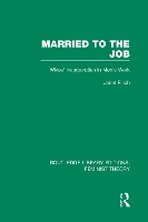 Book Cover for Married to the Job (RLE Feminist Theory) by Janet Finch