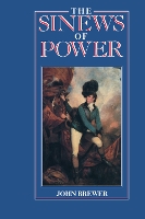 Book Cover for The Sinews of Power by John Brewer