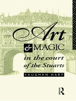 Book Cover for Art and Magic in the Court of the Stuarts by Vaughan Hart