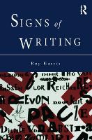 Book Cover for Signs of Writing by Professor Roy Harris, Roy, Jr. Harris