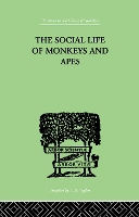 Book Cover for The Social Life Of Monkeys And Apes by S Zuckerman